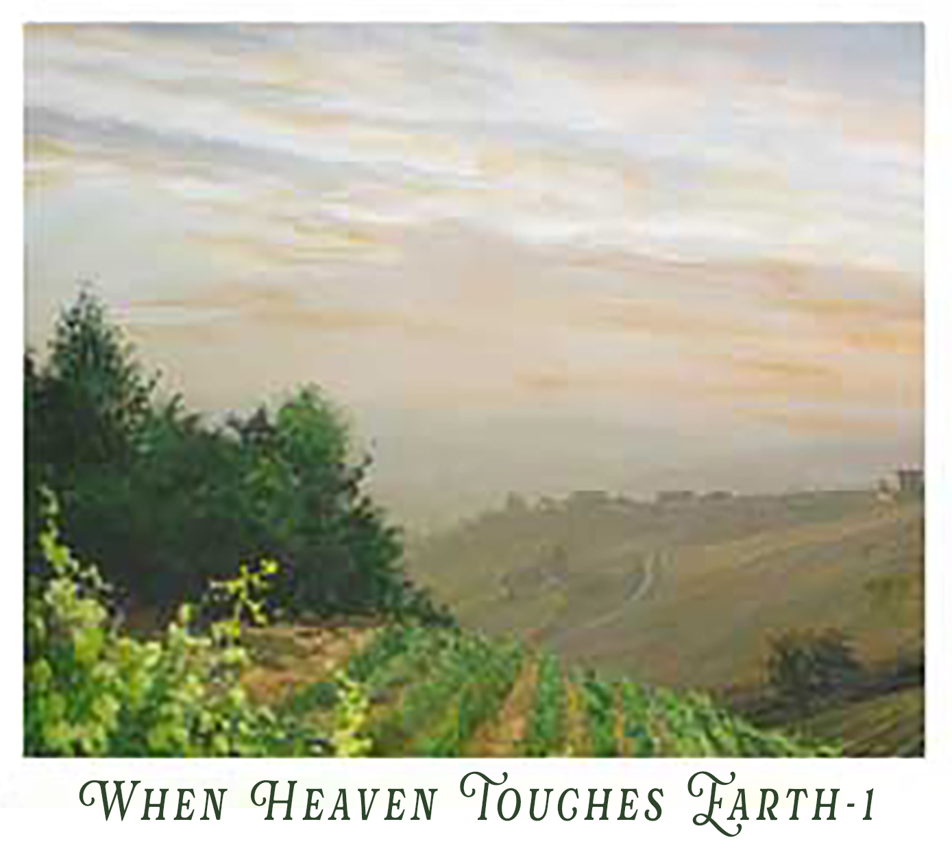 When Heaven Touches Earth